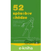 E-kniha 52 spôsobov chôdze - Annabel Streets