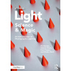 Light - Science & Magic (Fil Hunter,Steven Biver,Paul Fuqua,Reid,Robin (Professional Photographer,Robin Reid Photography,USA))(Brožovaná)