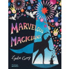 Marvellous Magicians: The greatest magicians of all time!