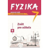 Fyzika 7 Zošit pre učiteľa
