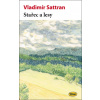 Stařec a lesy - Vladimír Sattran