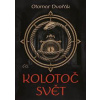 Kolotoč Svět - Otomar Dvořák