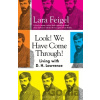 Look! We Have Come Through! - Lara Feigel