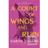 A Court of Wings and Rui… (Sarah J. Maas)