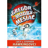Gregorové vesmírne dobrodružstvá 5: Gregor a modrý mesiac