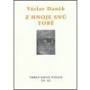 Z hnoje snů tobě - Václav Daněk