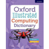 Oxford Illustrated Computing Dictionary (OXFORD DICTIONARIES)(Brožovaná)