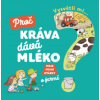 Vysvětli mi... Proč kráva dává mléko?