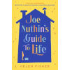 Joe Nuthin's Guide to Life