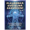 Plejádská světelná zasvěcení 2. díl - Christine Day