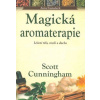 Magická aromaterapie - Scott Cunningham