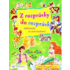 Z rozprávky do rozprávky - Maľovanky so samolepkami I.