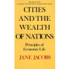 Cities And The Wealth Of Nations