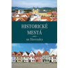 Historické mestá na Slovensku