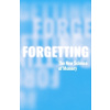 Forgetting : The New Science of Memory