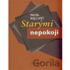 Starými nepokoji - Pavel Rejchrt