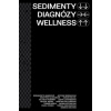 Sedimenty diagnózy wellness - Kolektiv autorů