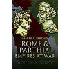 Rome and Parthia: Empires at War