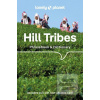 Lonely Planet Hill Tribe… (Lonely Planet,David Bradley,Christopher Court,Nerida Jarkey,Paul W Lewis)