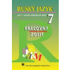Ruský jazyk pre 7. ročník ZŠ - Pracovný zošit