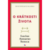 O krátkosti života - Lucius Annaeus Seneca