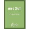 Sen o šťastí - Ferko Urbánek