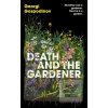 Death and the Gardener (Georgi Gospodinov)
