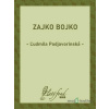 Zajko Bojko - Ľudmila Podjavorinská - online doručenie