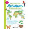 Môj veľký zošit Montessori Objavuj svet - Christelle Guyot