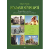 Hľadanie súvislostí - Reportáže z centier starovekých i súčasných civilizácií - Holub Milan