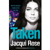 Taken - Jacqui Rose
