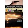 Cizí rukou - Deborah Crombie