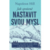 Jak správně nastavit svou mysl
