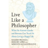 Live Like A Philosopher