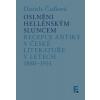 Oslněni hellénským sluncem - Daniela Čadková