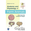 Anatomy and Physiology of Farm Animals - Anna Dee Fails, Christianne Magee
