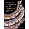 Adventures in the Stone Age - Pospíšil Leopold Jaroslav
