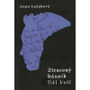 Ztracený básník Jiří Volf - Anna Luňáková