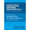Slovensko-anglická terminológia verejného zdravotníctva II + osobnosti verejného