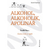 Alkohol alkoholik Apolinář Cesta tam a zpět