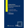 Judikatúra Súdneho dvora… (Zuzana Šidlová; Jana Škvarková)