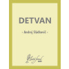 Detvan - Andrej Sládkovič