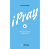 iPray 4: Veľkonočné obdobie - autor neuvedený