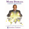 MARK DZIRASA - Cesty poznání - Jaroslava Timková
