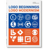 Logo Beginnings. Logo Modernism. 45th Ed.