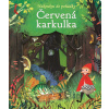 Červená karkulka Nakoukni do pohádky