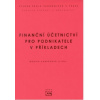 Finanční účetnictví pro podnikatele v příkladech - Randáková Monika;a kol