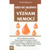 Bogdanova Natalia: Krevní skupiny a význam nemoci (nemoc jako výzva a šance; zdroje léčivé energie; co nám chce nemoc říci; vlastní způsob stravování ( 157 str. B5) (vydání Eugenika 2021))