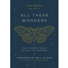 The Moth Presents All These Wonders: True Stories about Facing the Unknown - Catherine Burns, Crown Archetype