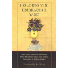 Holding Yin, Embracing Yang
